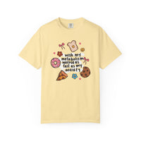Metabolism Anxiety Unisex Garment-Dyed T-shirt