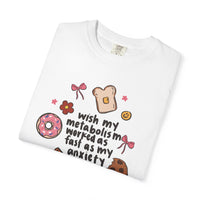 Metabolism Anxiety Unisex Garment-Dyed T-shirt