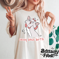 Sassy Since Birth PNG Sublimation
