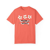 Adulting is Bullshit Unisex Garment-Dyed T-shirt