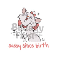 Sassy Since Birth PNG Sublimation