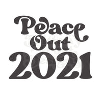 Peace Out New Years PNG Sublimation