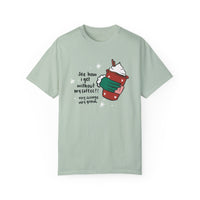 Without Coffee Unisex Garment-Dyed T-shirt