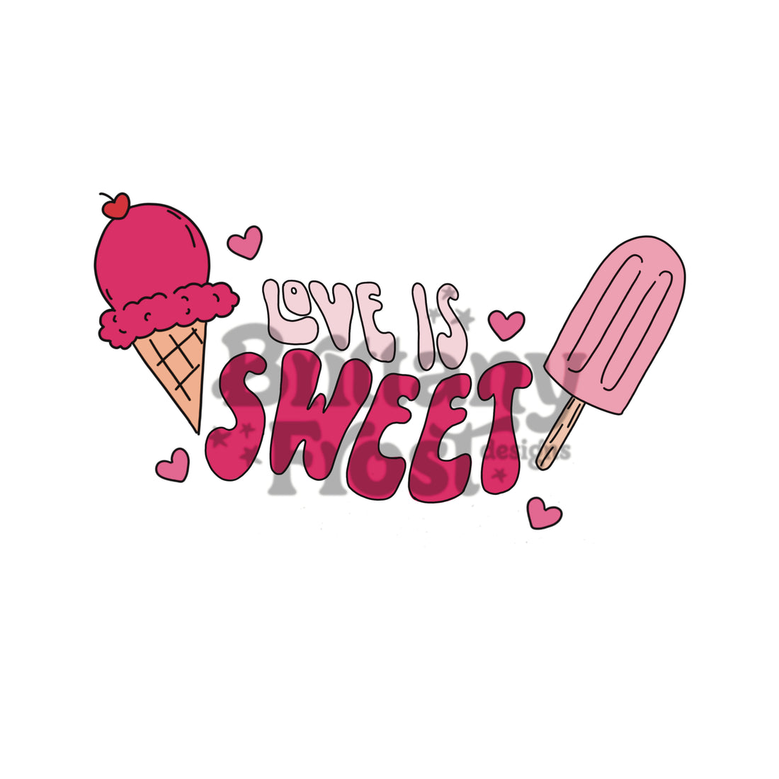 Love is Sweet PNG Sublimation