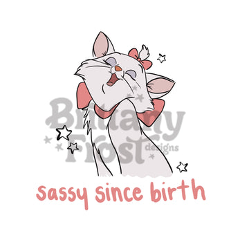 Sassy Since Birth PNG Sublimation