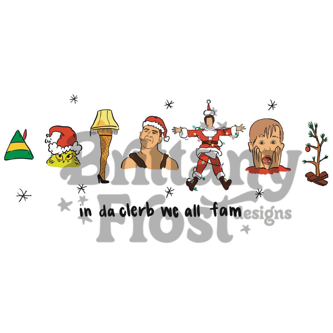 In da Clerb Christmas movie PNG Sublimation