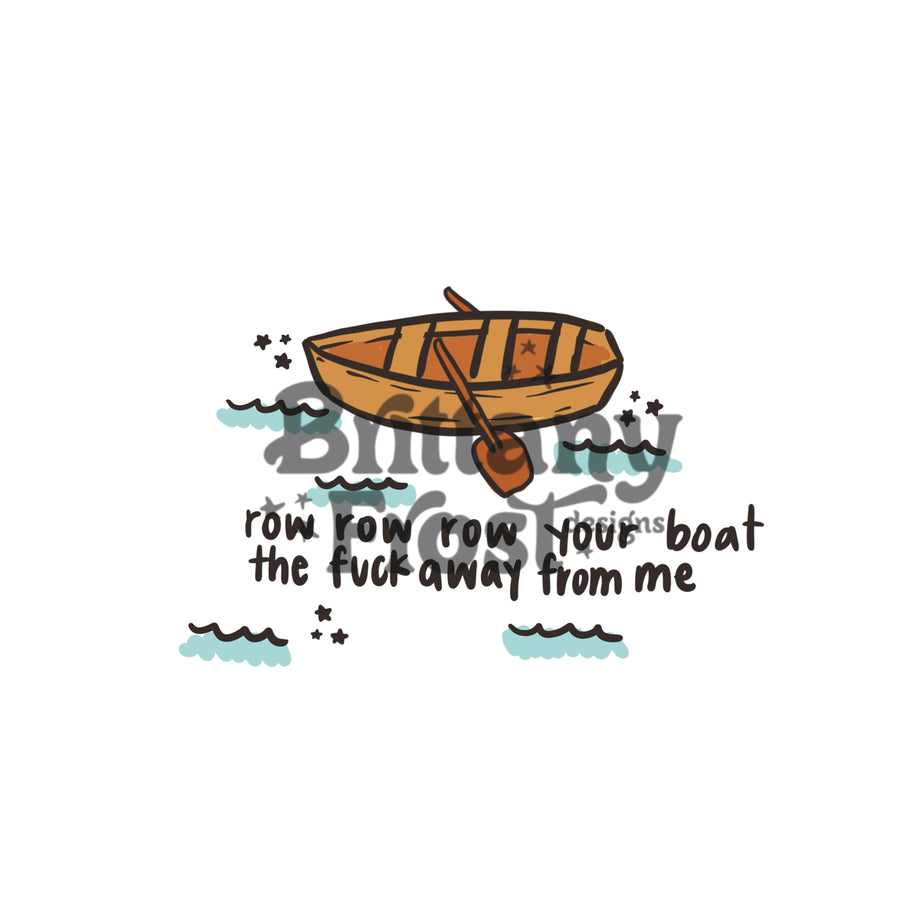 Row row row PNG Sublimation