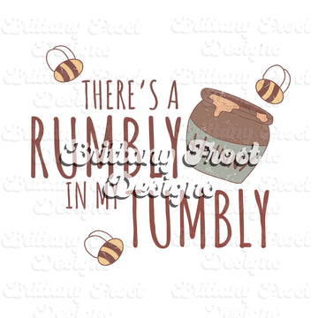 There’s a Rumbly in my Tumbly PNG Sublimation