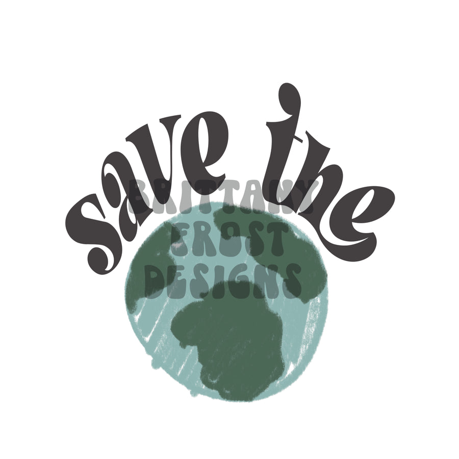 Save The Earth Sketchy PNG Sublimation