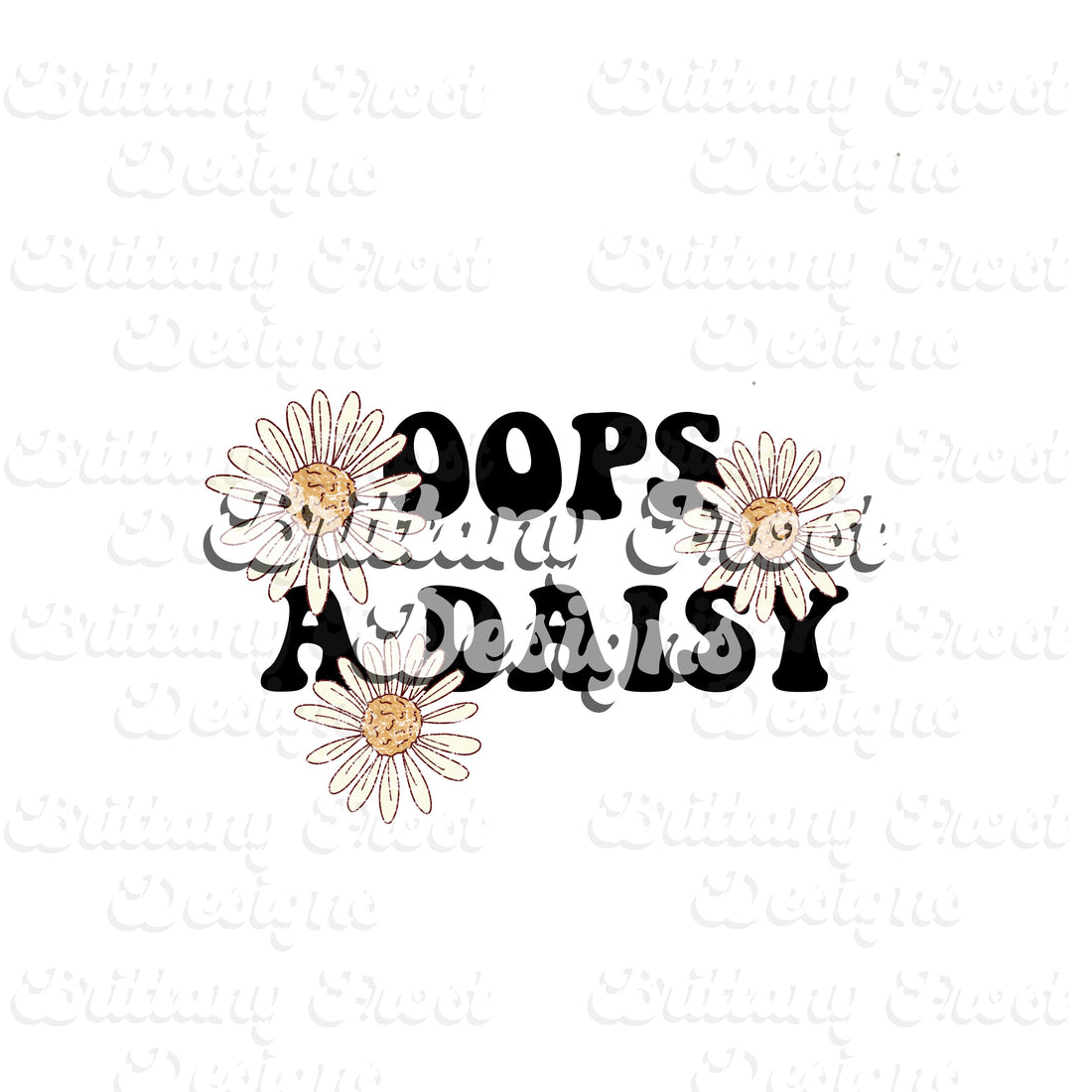 Oops A Daisy PNG Sublimation