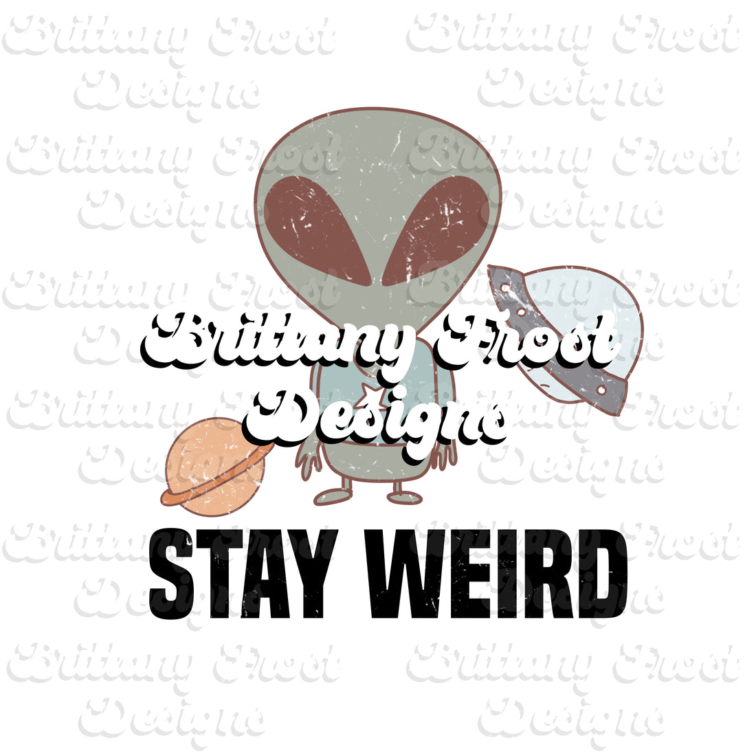 Stay Weird PNG Sublimation