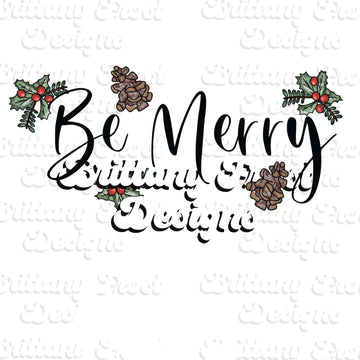 Be Merry PNG Sublimation