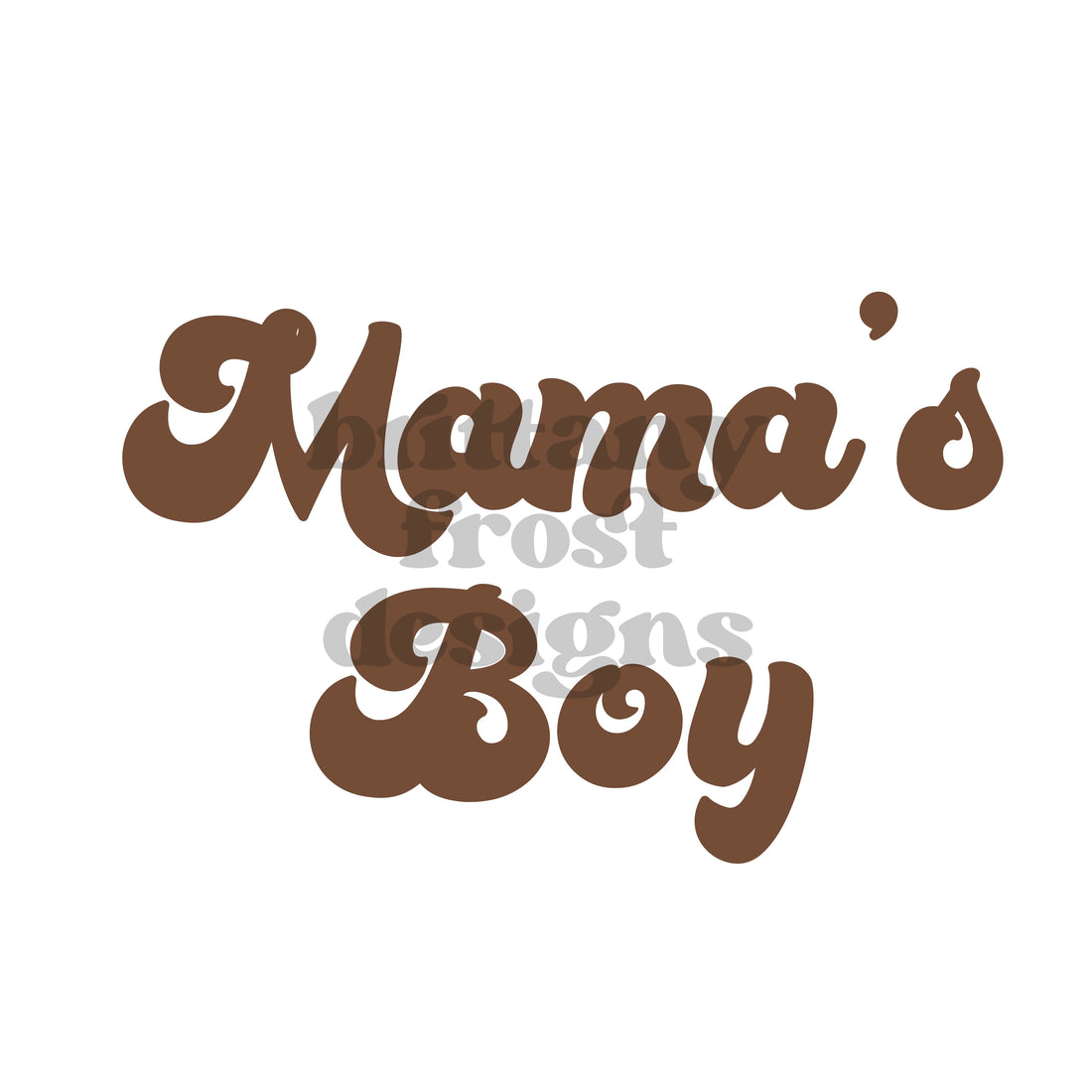 Mamas Boy PNG Sublimation