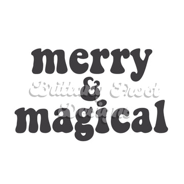 Merry and Magical PNG Sublimation